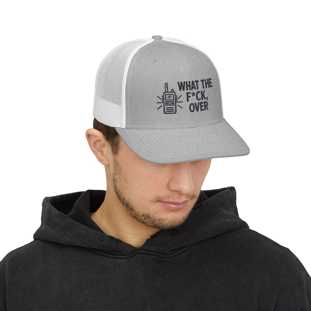 What The F*ck Over Trucker Cap