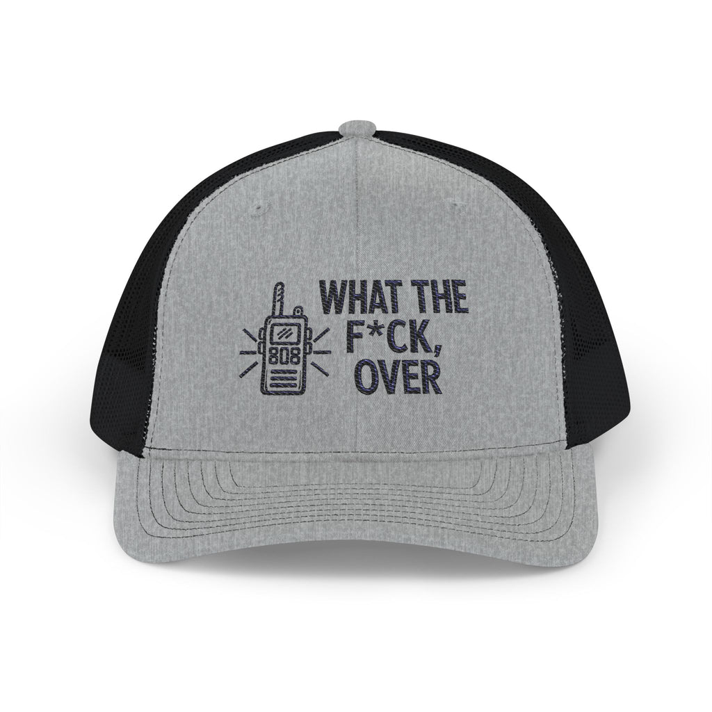What The F*ck Over Trucker Cap
